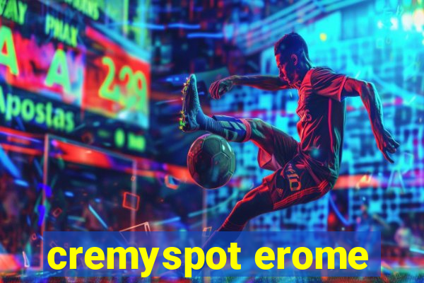 cremyspot erome